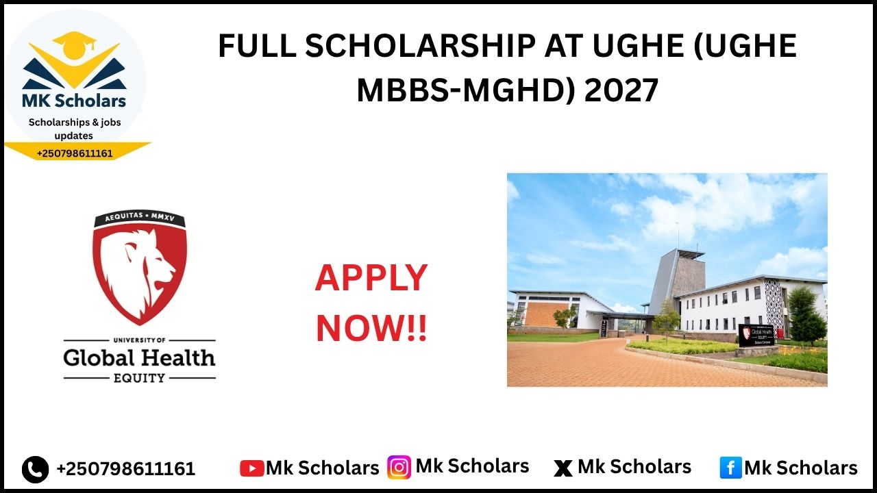 FULL SCHOLARSHIP AT UGHE (UGHE MBBS-MGHD) 2027